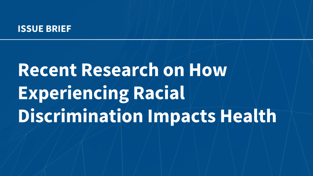 Recent Research on How Experiencing Racial Discrimination Impacts Health